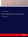 Account of observations of the transit of Venus