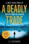 A Deadly Trade