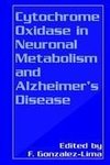 Cytochrome Oxidase in Neuronal Metabolism and Alzheimer's Disease