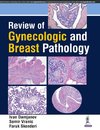 Review of Gynecologic and Breast Pathology