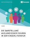 Die Darstellung ausländischer Figuren in der Kinderliteratur