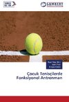 Çocuk Tenisçilerde Fonksiyonel Antrenman