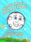 Moony Moon Shines at Noon!