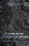 Living in the Language of God