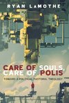 Care of Souls, Care of Polis