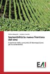 Sostenibilità:la nuova frontiera del vino