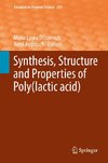 Synthesis, Structure and Properties of Poly(lactic acid)