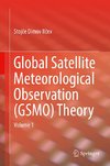 Global Satellite Meteorological Observation (GSMO) Theory