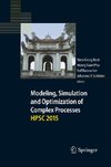 Modeling, Simulation and Optimization of Complex Processes  HPSC 2015