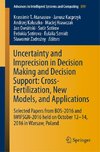 Uncertainty and Imprecision in Decision Making and Decision Support: Cross-Fertilization, New Models and Applications