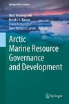 Arctic Marine Resource Governance and Development