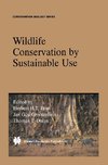 Wildlife Conservation by Sustainable Use