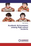 Academic Achievement among High school students