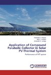 Application of Compound Parabolic Collector in Solar PV-Thermal System