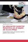 La educación superior femenina en el Japón de la era Meiji