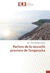 Parlons de la nouvelle province de Tanganyika