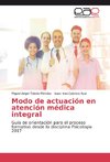 Modo de actuación en atención médica integral