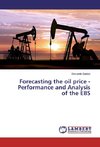 Forecasting the oil price - Performance and Analysis of the EBS