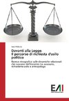 Davanti alla Legge. Il percorso di richiesta d'asilo politico