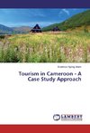 Tourism in Cameroon - A Case Study Approach