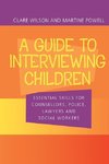 Wilson, C: Guide to Interviewing Children