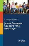 A Study Guide for James Fenimore Cooper's 