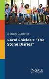 A Study Guide for Carol Shields's 