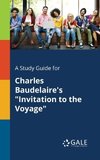 A Study Guide for Charles Baudelaire's 