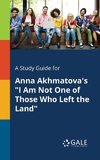 A Study Guide for Anna Akhmatova's 