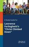 A Study Guide for Lawrence Ferlinghetti's 