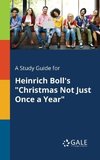 A Study Guide for Heinrich Boll's 