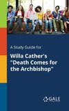 A Study Guide for Willa Cather's 