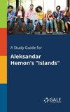 A Study Guide for Aleksandar Hemon's 