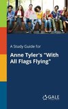 A Study Guide for Anne Tyler's 