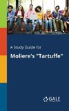 A Study Guide for Moliere's 