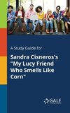 A Study Guide for Sandra Cisneros's 