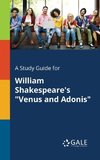 A Study Guide for William Shakespeare's 