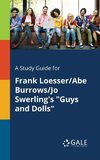 A Study Guide for Frank Loesser/Abe Burrows/Jo Swerling's 