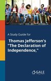 A Study Guide for Thomas Jefferson's 