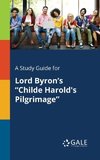 A Study Guide for Lord Byron's 