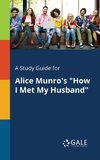 A Study Guide for Alice Munro's 