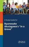 A Study Guide for Ryunosuke Akutagawa's 