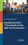 A Study Guide for Randall Jarrell's 