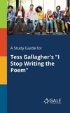 A Study Guide for Tess Gallagher's 