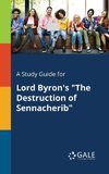 A Study Guide for Lord Byron's 