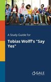 A Study Guide for Tobias Wolff's 