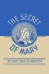 Louis de Montfort: Secret of Mary