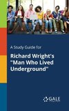 A Study Guide for Richard Wright's 