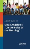 A Study Guide for Maya Angelou's 