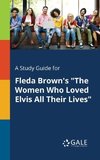 A Study Guide for Fleda Brown's 